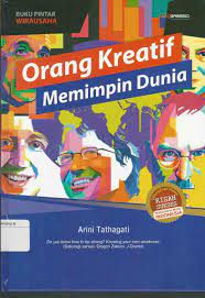 Cover Orang kreatif memimpin dunia / Penulis, Arini Tathagati