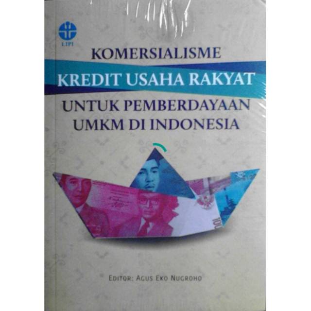 Cover Kredit usaha rakyat : berdayakan usaha rakyat, tingkatan kesejahteraan