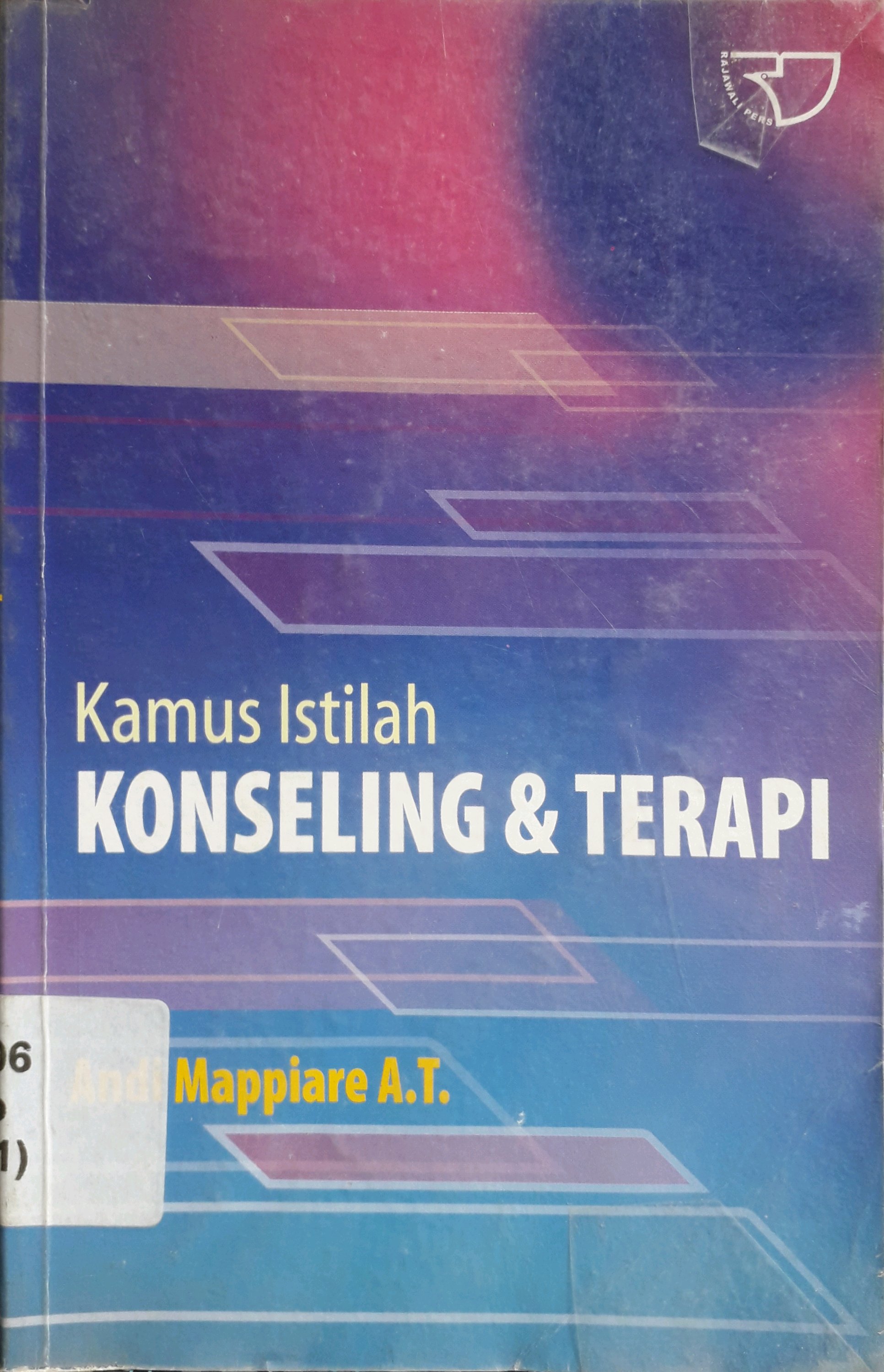 Cover Kamus istilah konseling & terapi / Penulis, Andi Mappiare A.T.
