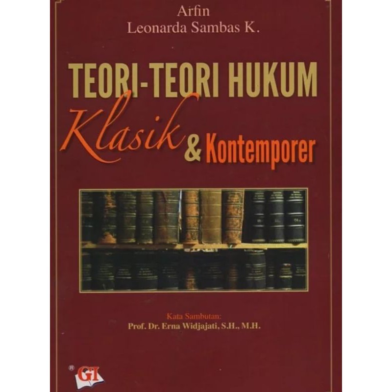 Cover Teori-teori hukum klasik dan kontemporer / Penulis, Arifin Leonarda Sambas K. ; editor, R. Arif Awangga & Yopie S.