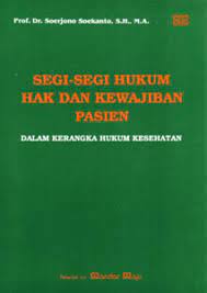 Cover Segi- segi hukum hak dan kewajiban pasien dalam kerangka hukum kesehatan / Penulis, Soerjono Soekanto