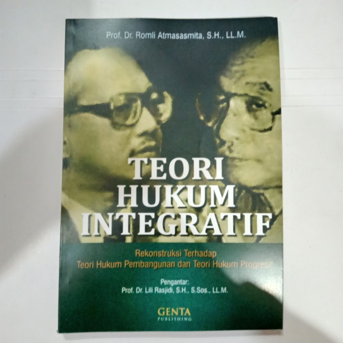 Cover Teori Hukum Integratif Rekonstruksi Terhadap Hukum Pembangunan dan Teori Hukum Progresif / Penulis, Romli Atmasasmita