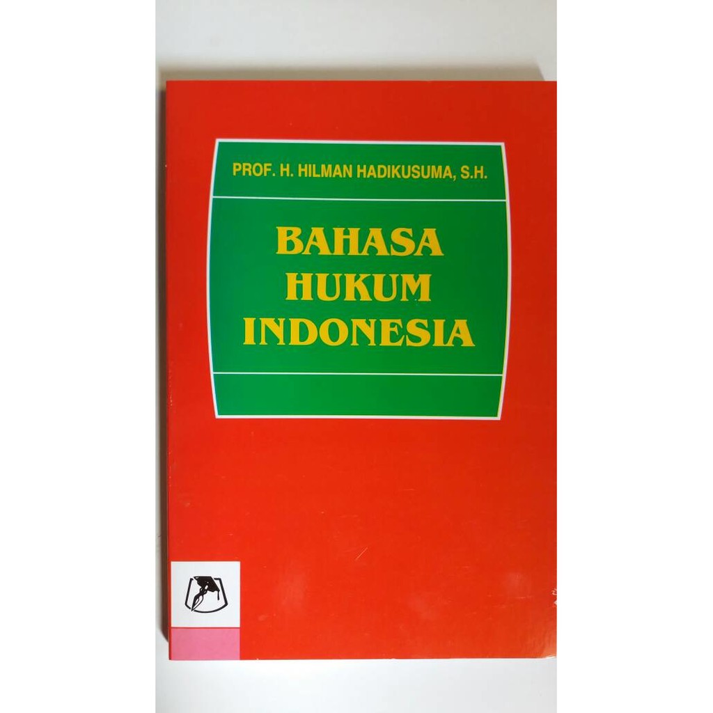 Cover Bahasa hukum Indonesia / Penulis, Hilman Hadikusuma