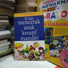 Cover 30 kiat mencetak anak kreatif mandiri / Yew Kam Keong
