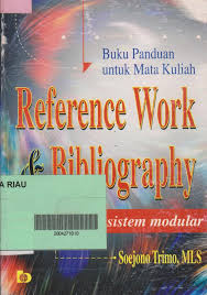 Cover Buku panduan untuk mata kuliah reference work dan bibliography dengan sistem modular / disusun oleh Soejono Trimo