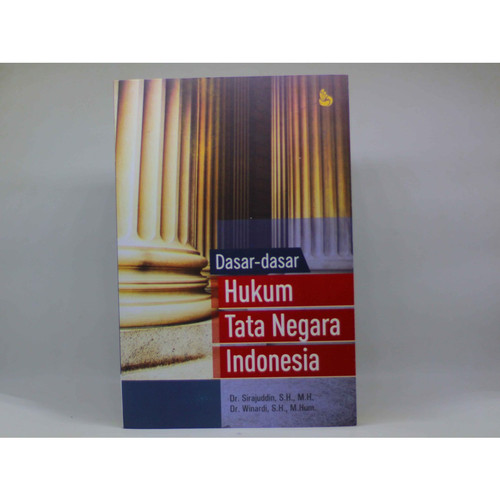 Cover Dasar-dasar hukum tata Negara Indonesia / Penulis, Sirajuddin, Winardi