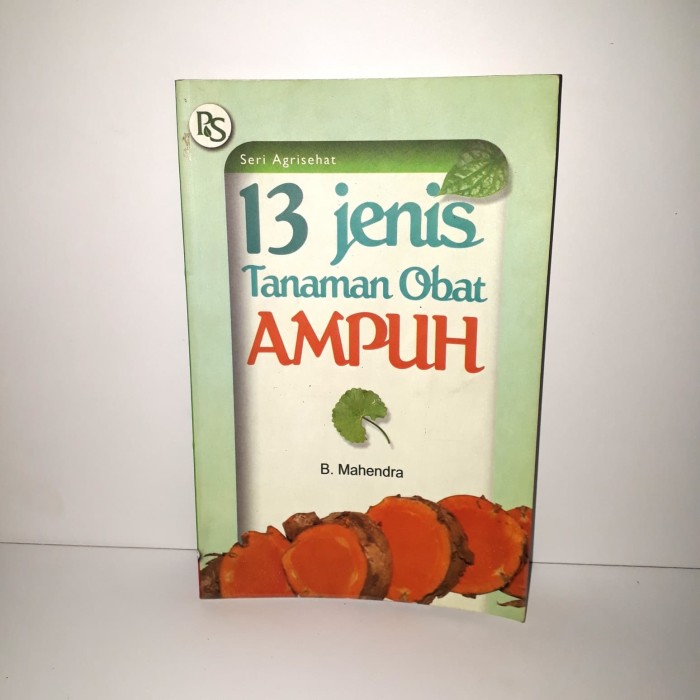 Cover 13 jenis tanaman obat ampuh / B. Mahendra