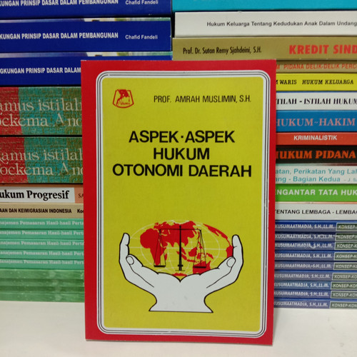 Cover Aspek-aspek hukum otonomi daerah / Penulis, Amrah Muslimin