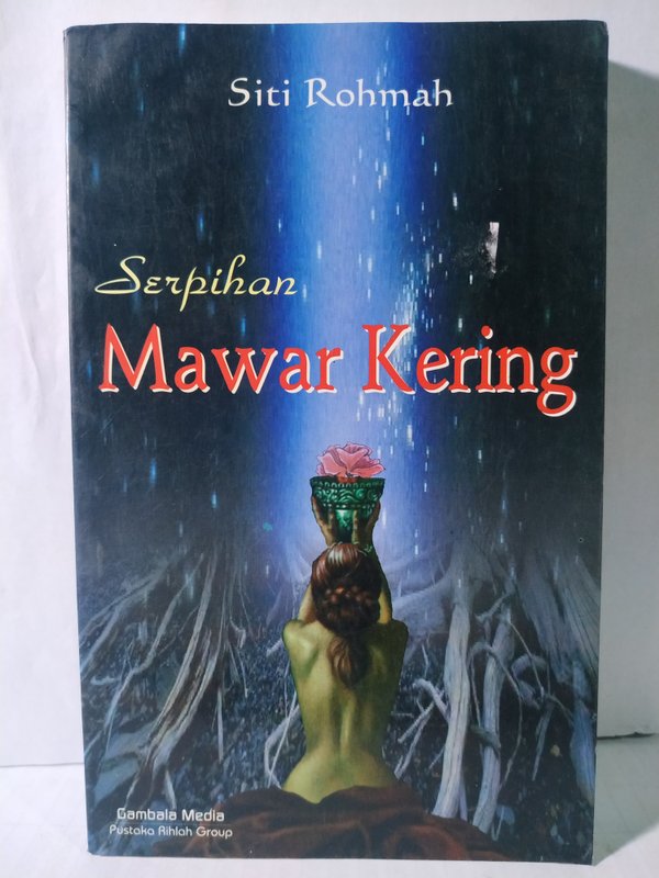 Cover Serpihan Mawar Kering / Rohmah Siti