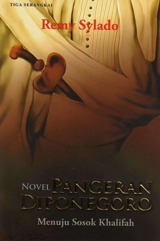 Cover Novel P Diponegoro Menuju sosok Khalifah / Remy Syloda