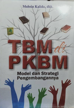 Cover TBM di PKBM model dan strategi pengembangannya / Muhsin Kalida
