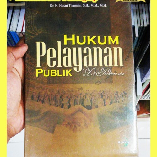 Cover Hukum pelayanan publik di Indonesia / Penulis, Husni Thamrin