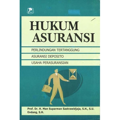 Cover Hukum asuransi perlindungan tertanggung / Penulis, Man Suparman Sastrawidjaja