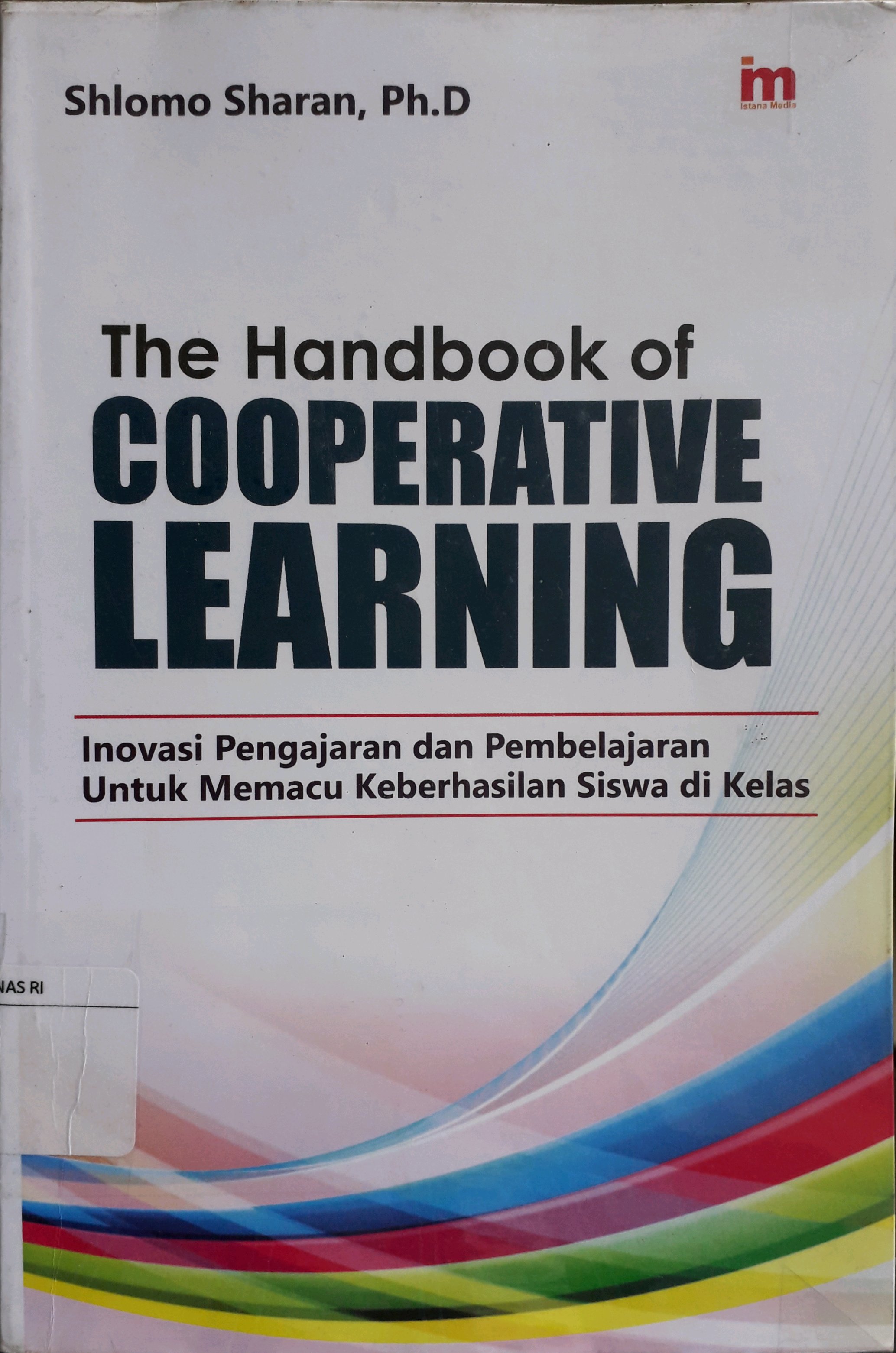 Cover The handbook of cooperative learning / Penulis, Shlomo Sharan,