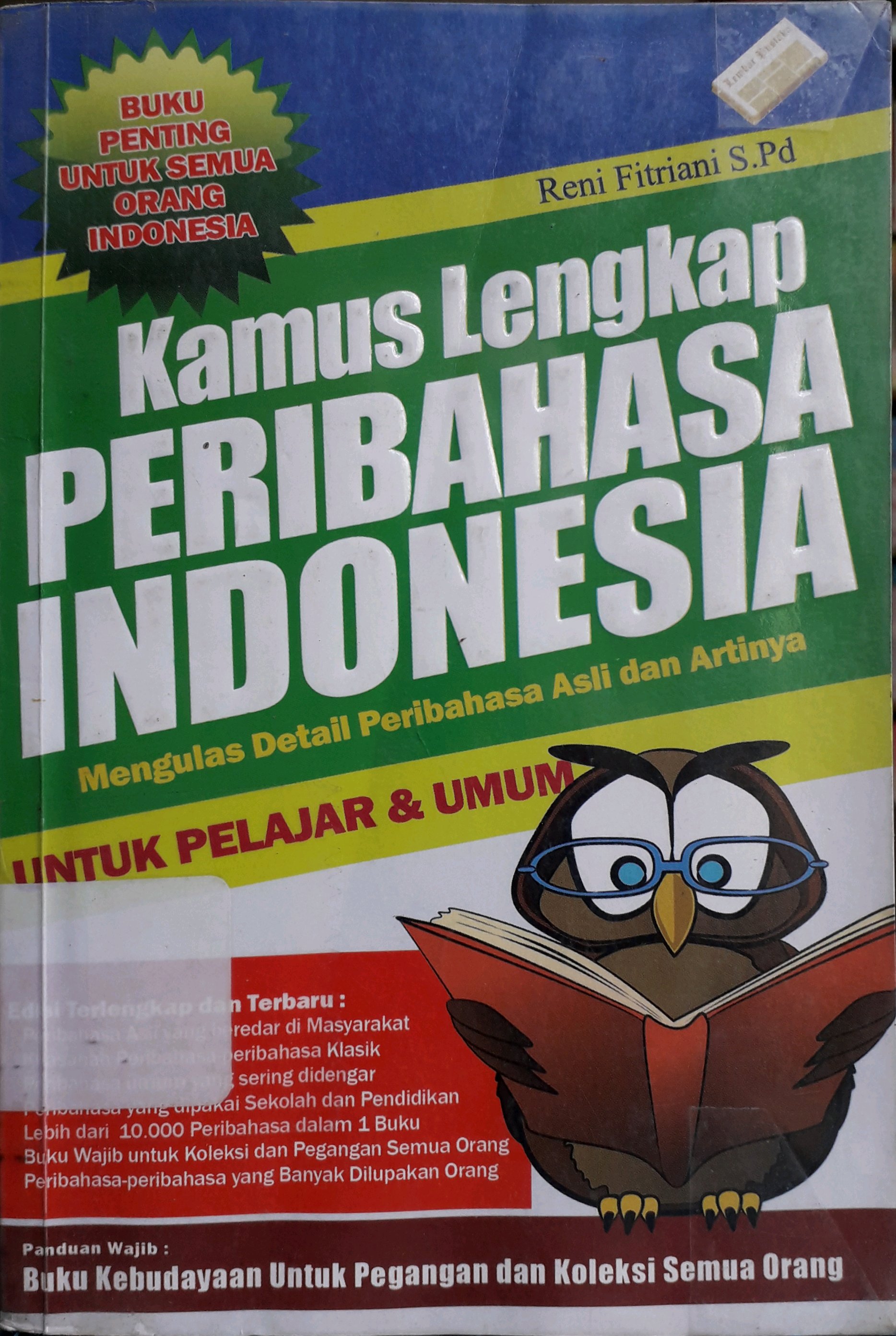 Cover Kamus lengkap peribahasa Indonesia / Penulis, Reni Fitriani