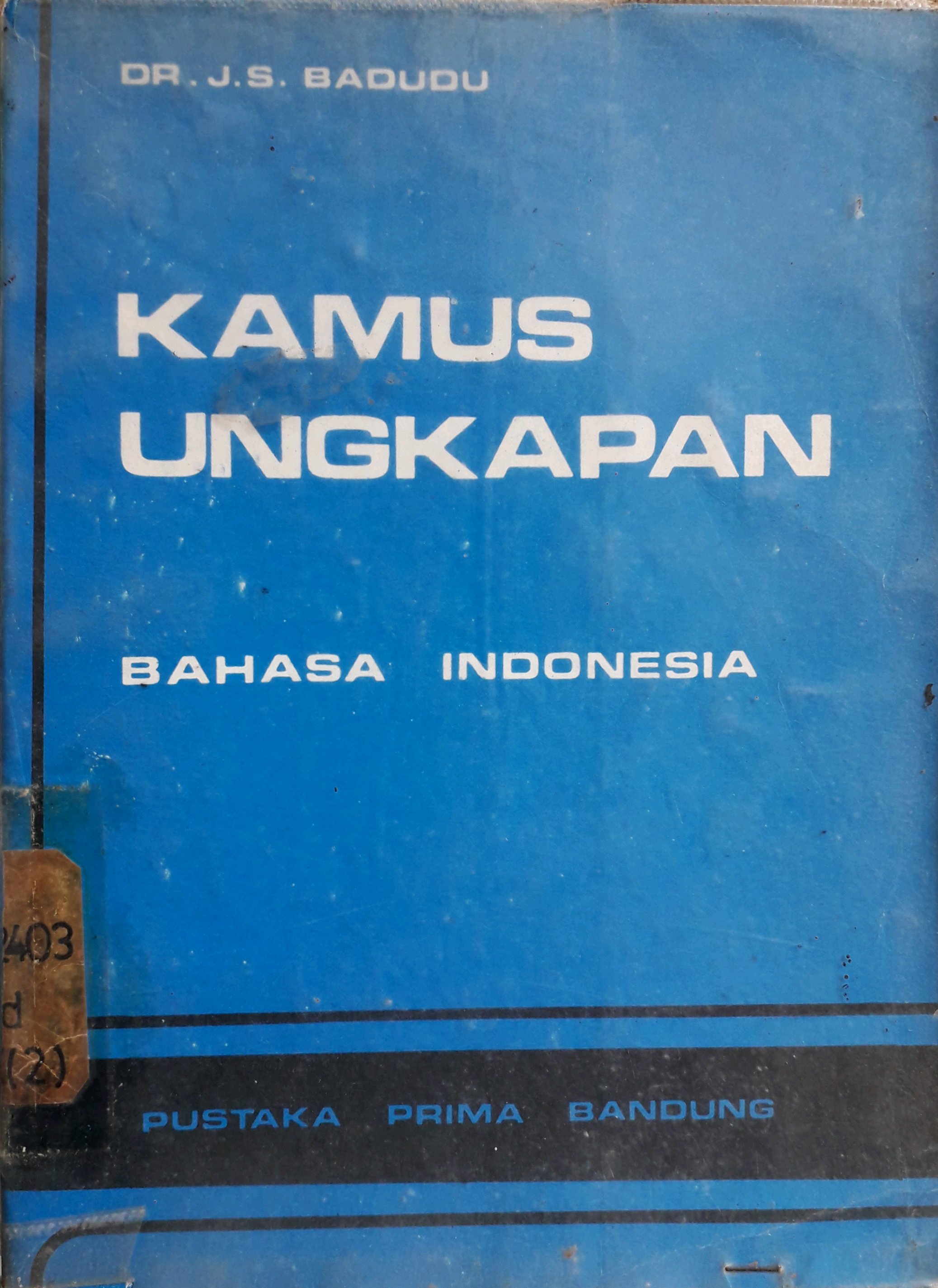 Cover Kamus ungkapan bahasa Indonesia / Penulis, J.S. Badudu