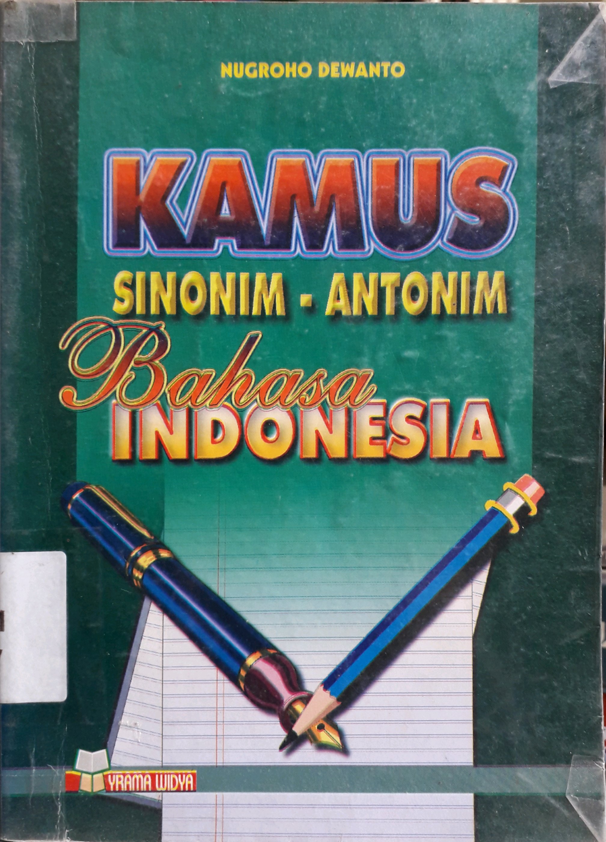 Cover Kamus sinonim - antonim bahasa Indonesia / Penulis, Nugroho Dewanto
