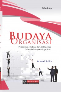 Cover Budaya OrganisasiPengertian, Makna dan aplikasinya dalam kehidupan Organisasi / Achmad Sobirin