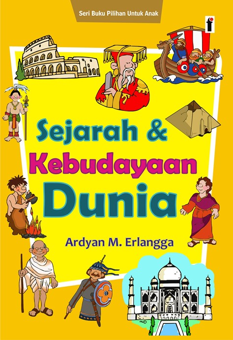 Cover SEJARAH DAN KEBUDAYAAN DUNIA / ERLANGGA, ARDYAN