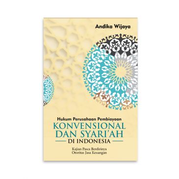 Cover Hukum perusahaan pembiayaan konvensional dan syariah di Indonesia / Penulis, Andika Wijaya