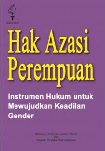 Cover Hak azasi perempuan instrumen hukum untuk mewujudkan keadilan gender