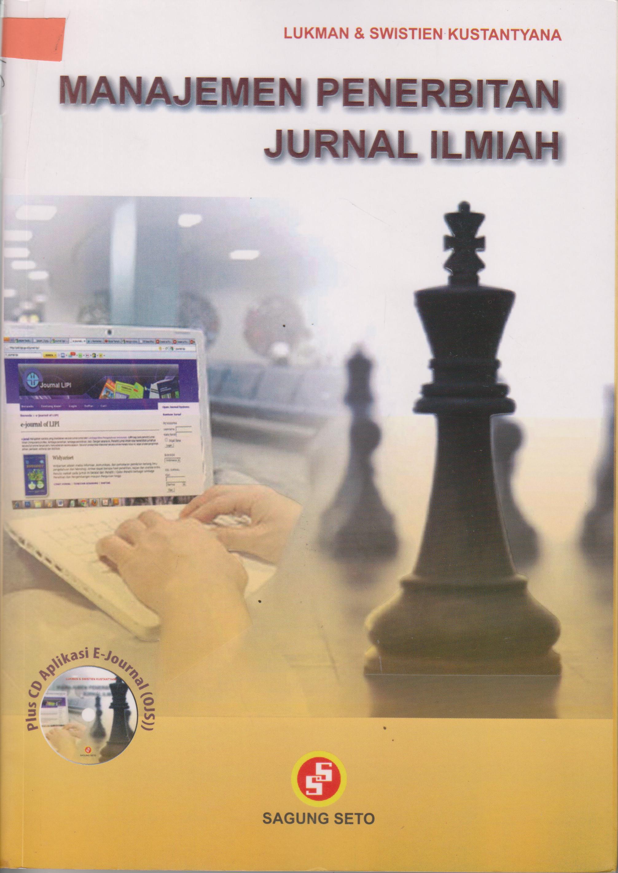 Cover Manajemen penerbitan jurnal ilmiah / Lukman & Swistien Kustantyana