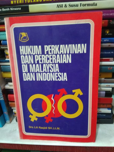 Cover Hukum perkawinan dan perceraian di malaysia dan indonesia / Penulis, Lili Rasjidi