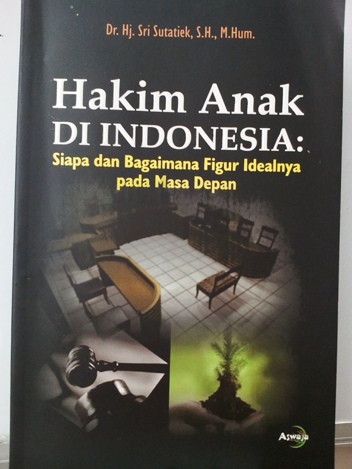 Cover Hakim anak di indonesia / Penulis, Sri Sutatiek