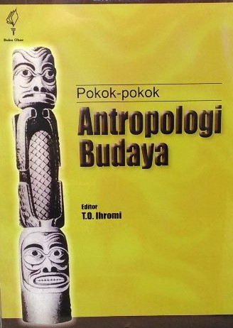 Cover Pokok-pokok antropologi budaya / editor, T.O. Ihromi