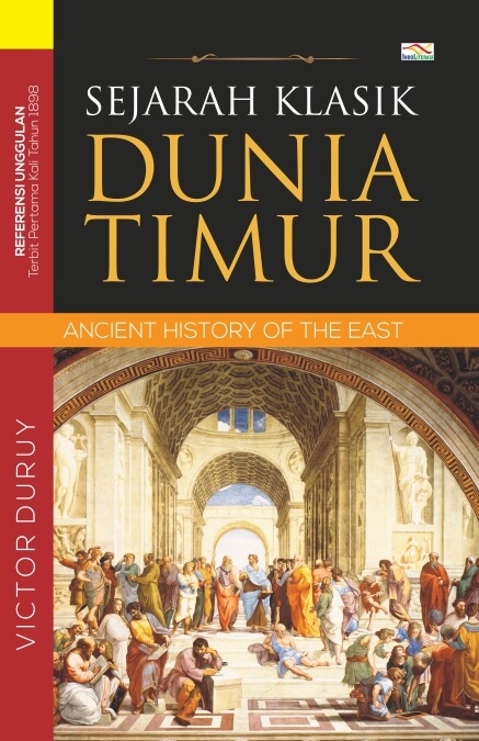 Cover Sejarah Klasik Dunia Timur / Victor Duruy