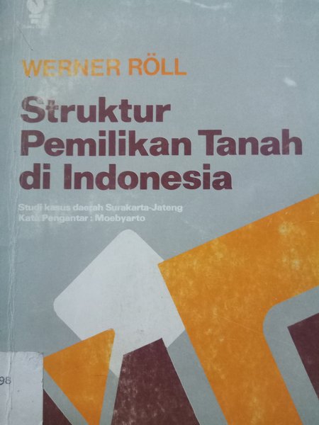 Cover Struktur pemilikan tanah di Indonesia / Penulis, Werner Roll