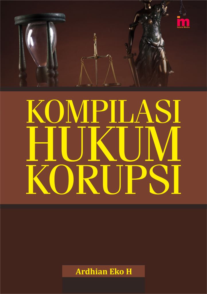 Cover Kompilasi hukum korupsi / Penulis, Ardhian Eko H