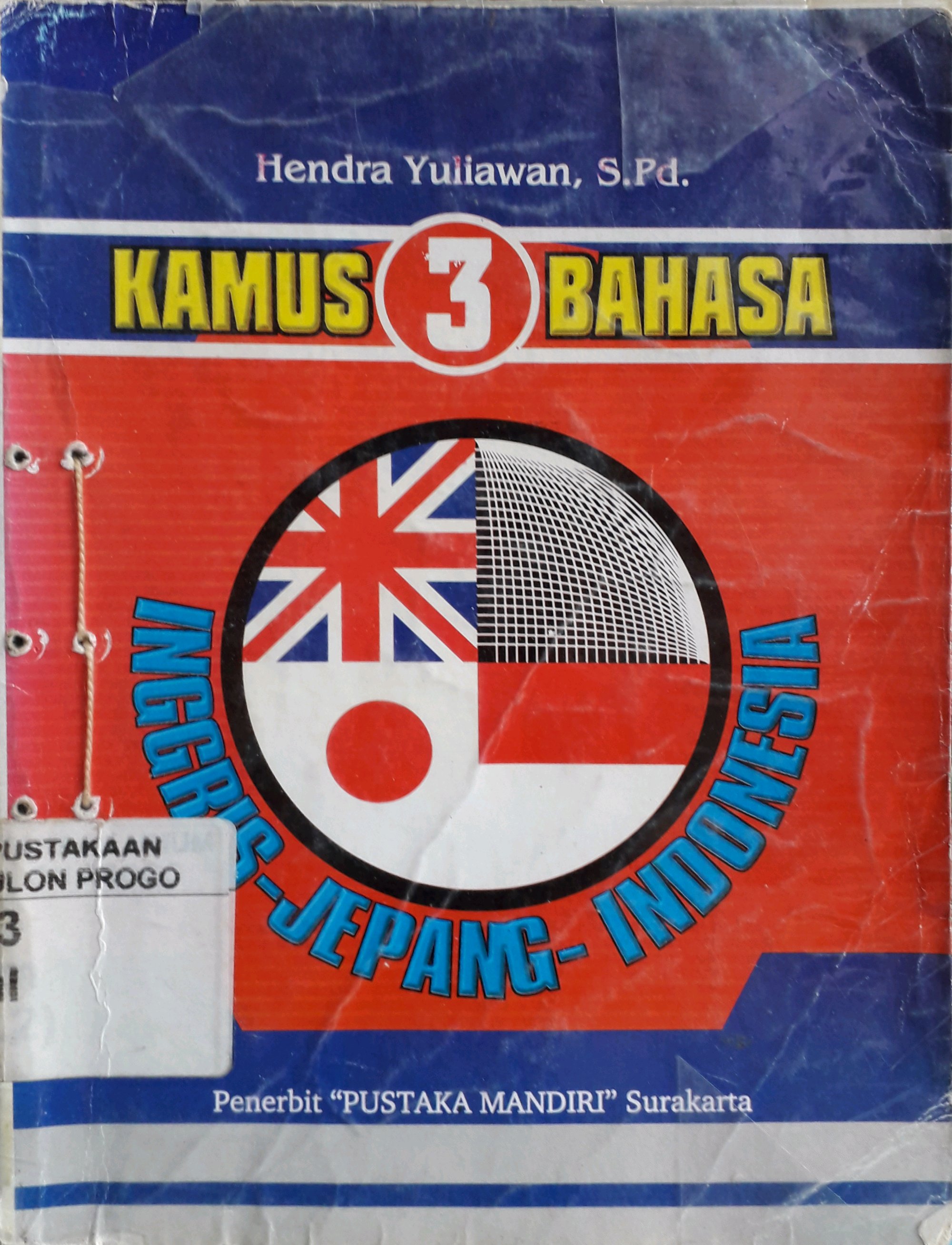 Cover Kamus 3 bahasa Inggris-Jepang-Indonesia / Penulis, Hendra yuliawan