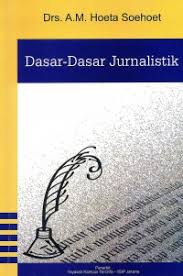 Cover Dasar-dasar Jurnalistik / AM Hoeta Suhut