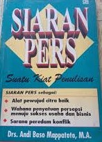 Cover Siaran pers :  suatu kiat penulisan / Andi Baso Mappatoto, editor Y.Priyo Utomo;Made Suartika
