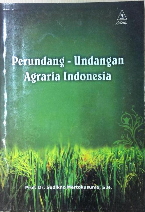 Cover Perundang-undangan agraria indonesia / Penulis, Sudikno Mertokusumo