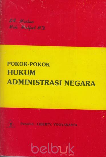 Cover Pokok-pokok hukum administrasi negara / Penulis, Markun