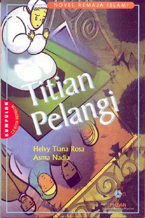 Cover Titian Pelangi / Rosa Helvy Tiana