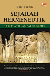 Cover Sejarah Hermeunetik Dari Plato Sampai Gadamer / Jean Grondin