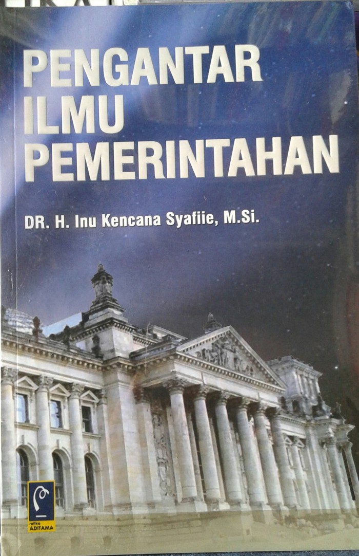 Cover Pengantar Ilmu Pemerintahan / Penulis, Inu Kencana Syafile