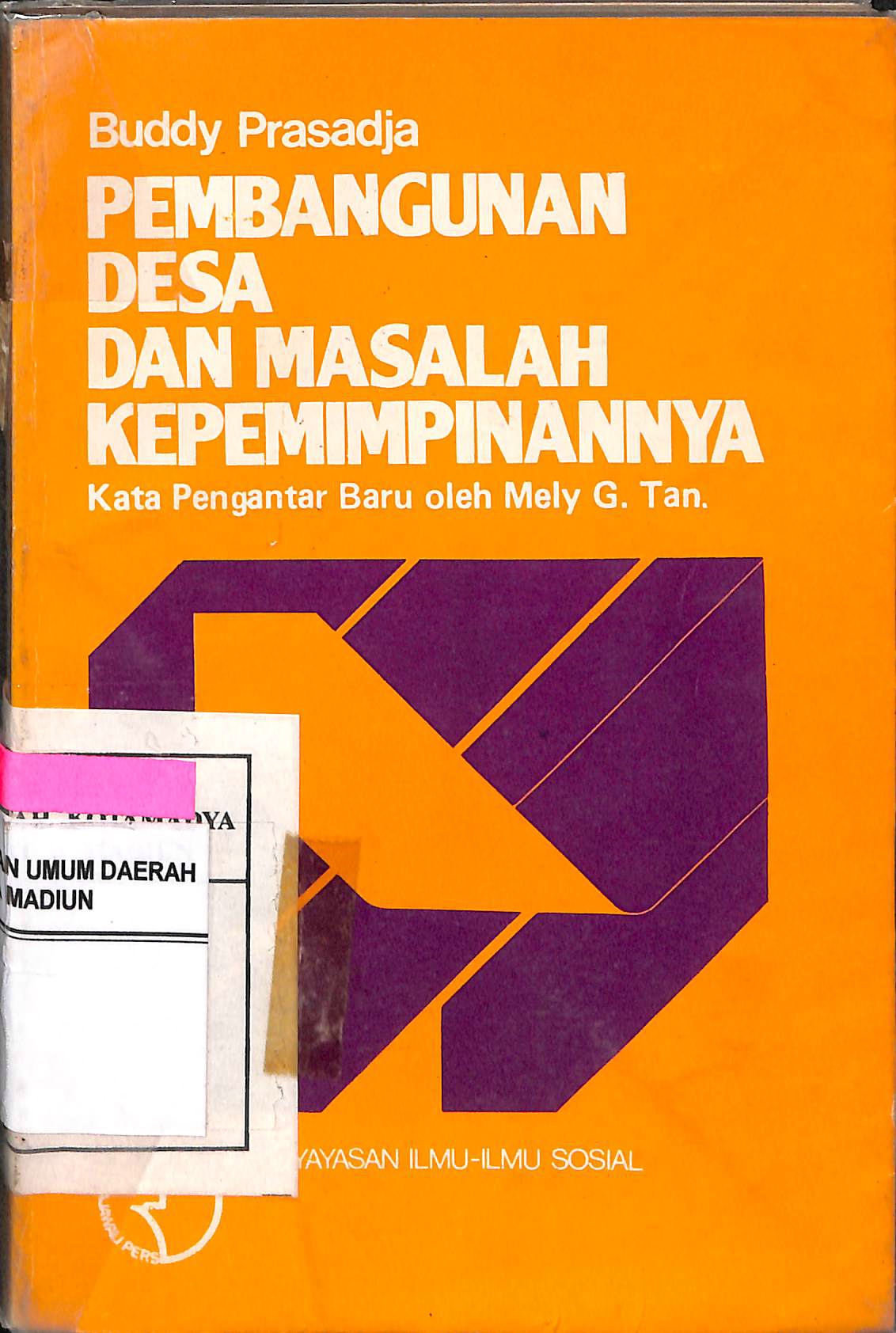 Cover Pembangunan desa dan masalah kepemimpinannya / Penulis, Buddy Prasadja