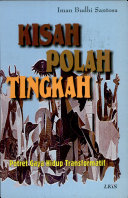 Cover Kisah polah tingkah. Potret gaya hidup transformatif / Penulis, Iman Budhi Santosa