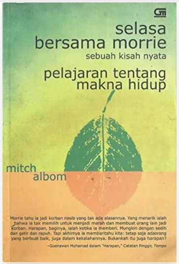 Cover Selasa Bersama Morrie Sebuah Kisah Nyata Pelajaran Tentang Makna Hidup / Mitch Albom
