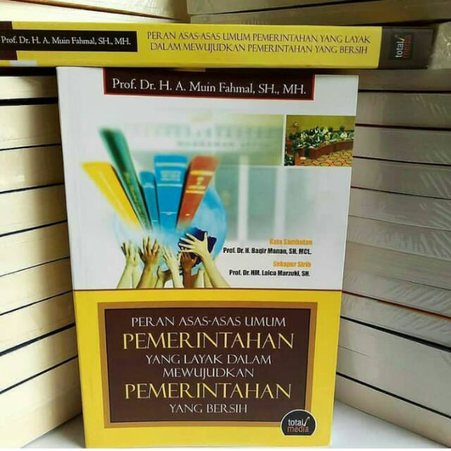 Cover Peran asas-asas umum pemerintahan yang layak dalam mewujudkan pemerintahan yang bersih / Penulis, Ahmal Muin