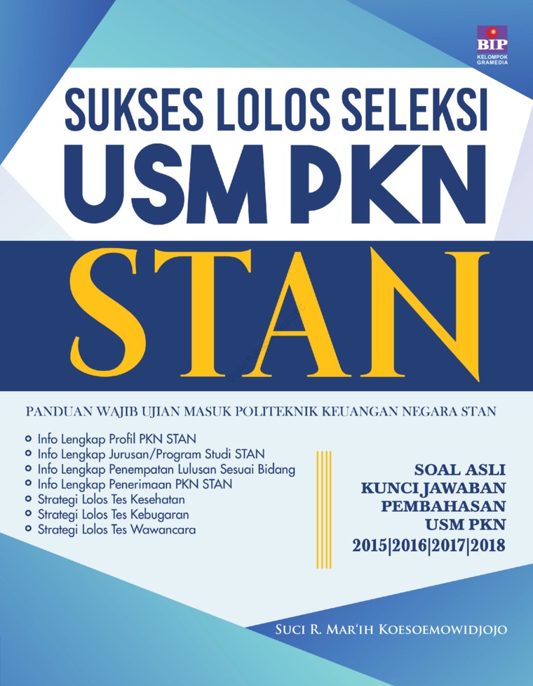 Cover Sukses lolos seleksi USM PKN STAN / Penulis, Suci R.Marih Koessoemowidjoy