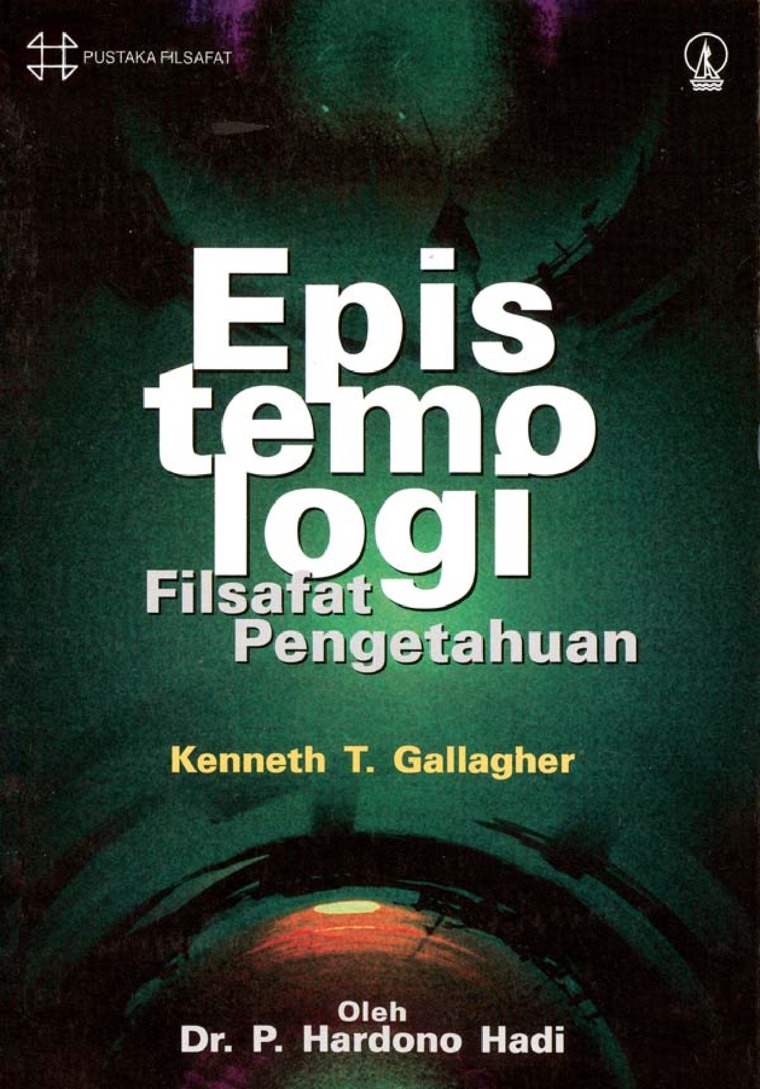 Cover Epistemologi :  filsafat pengetahuan / P. Hardono Hadi
