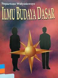 Cover Ilmu Budaya Dasar / WIDYOSISWOYO, Supartono