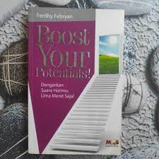Cover Boost your potentials ! :  Dengarkan Suara Hatimu Lima Menit saja / Ferdhy Febryan ; editor pengembang, Nurchasanah