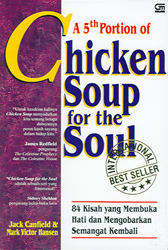 Cover A5th Portion Of Chicken Soup For The Soul 84 Kisah yang membuka Hati dan Mengobarkan Semangat Kembali / Jack canfield