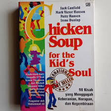 Cover Chicken Soup For The Kid's Soul 98 Kisah yang Menggugah Keberanian, harapan dan kegembiraan / Jack canfield